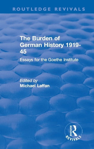 Бумажная книга «The Burden of German History 1919-45: Essays for the Goethe Institute» - фото №1
