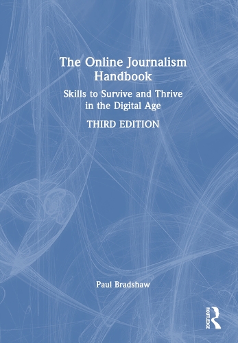 Паперова книга «The Online Journalism Handbook: Skills to Survive and Thrive in the Digital Age», автор Пол Бредшоу - фото №1