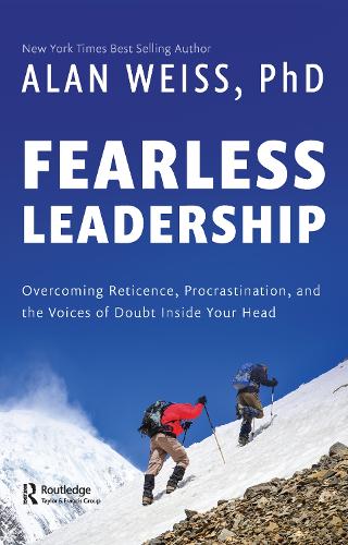 Бумажная книга «Fearless Leadership: Overcoming Reticence, Procrastination, and the Voices of Doubt Inside Your Head», автор Алан Вайс - фото №1