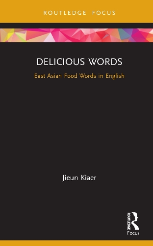 Паперова книга «Delicious Words: East Asian Food Words in English», автор Цзюнь Кяер - фото №1