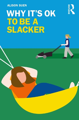 Паперова книга «Why It's OK to Be a Slacker», автор Елісон Суен - фото №1