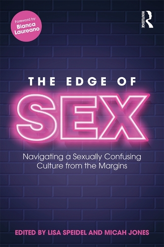 Бумажная книга «The Edge of Sex: Navigating a Sexually Confusing Culture from the Margins» - фото №1