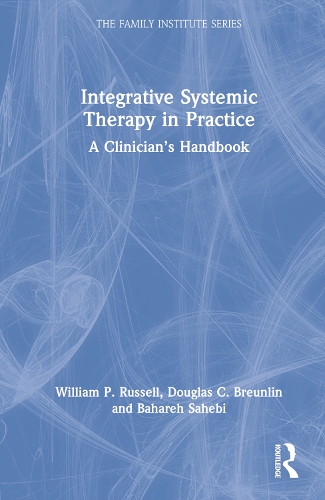 Бумажная книга «Integrative Systemic Therapy in Practice: A Clinician’s Handbook», авторов Бахарех Сахеби, Дуглас К. Бранлин, Уильям П. Рассел - фото №1