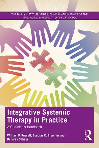 Бумажная книга «Integrative Systemic Therapy in Practice: A Clinician’s Handbook», авторов Бахарех Сахеби, Дуглас К. Бранлин, Уильям П. Рассел - фото №1