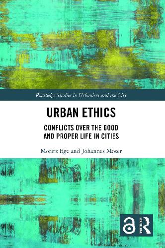 Бумажная книга «Urban Ethics: Conflicts Over the Good and Proper Life in Cities» - фото №1