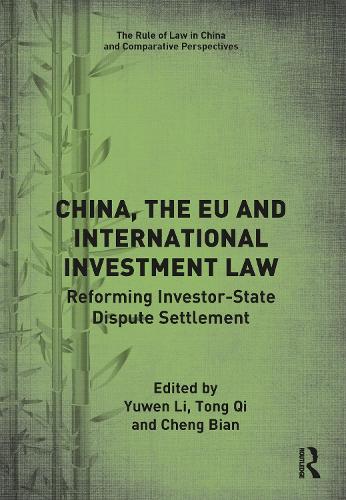 Бумажная книга «China, the EU and International Investment Law: Reforming Investor-State Dispute Settlement» - фото №1