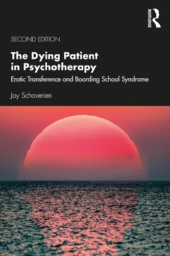 Бумажная книга «The Dying Patient in Psychotherapy: Erotic Transference and Boarding School Syndrome», автор Джой Шаверин - фото №1