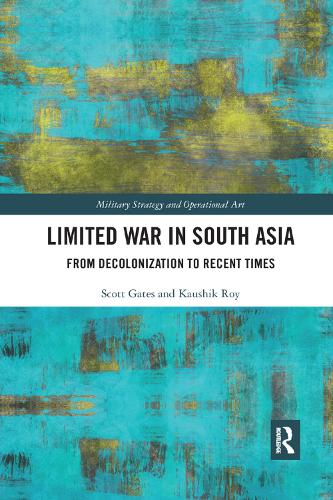 Паперова книга «Limited War in South Asia: From Decolonization to Recent Times», автор Скотт Гейтс - фото №1