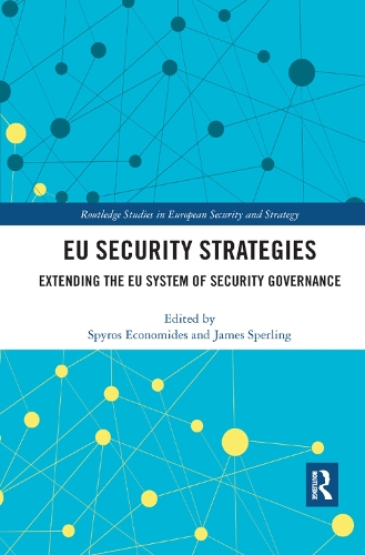Бумажная книга «EU Security Strategies: Extending the EU System of Security Governance» - фото №1