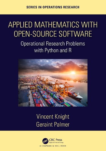 [object Object] «Applied Mathematics with Open-Source Software: Operational Research Problems with Python and R», авторів Джерант Палмер, Вінсент Найт - фото №1