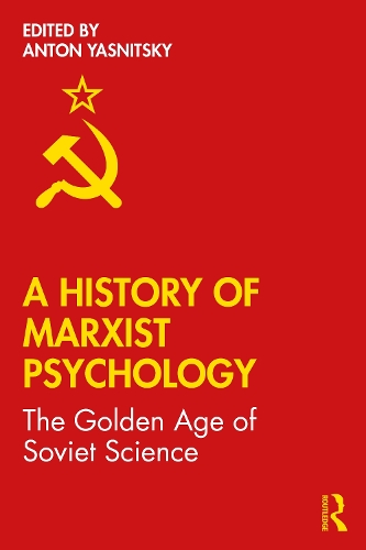 Бумажная книга «A History of Marxist Psychology: The Golden Age of Soviet Science» - фото №1