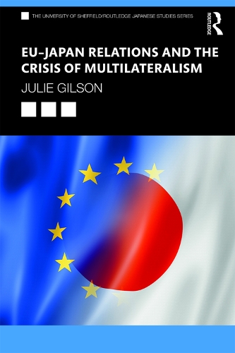 Паперова книга «EU–Japan Relations and the Crisis of Multilateralism» - фото №1