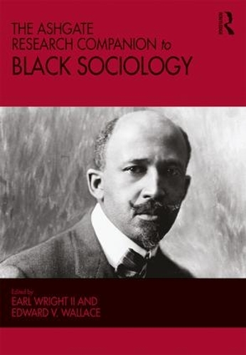 Бумажная книга «The Ashgate Research Companion to Black Sociology», авторов Эрл Райт II, Эдвард В. Уоллес - фото №1