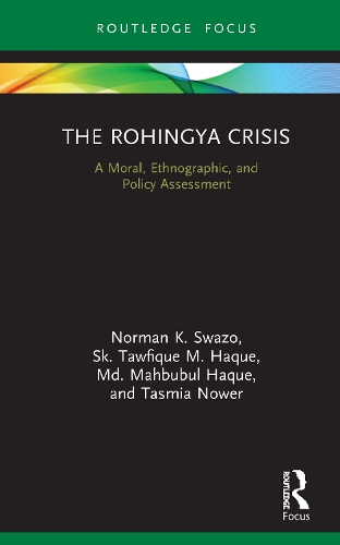 Бумажная книга «The Rohingya Crisis: A Moral, Ethnographic, and Policy Assessment», авторов Махбубул Хаке, Норман К. Свазо, Ск. Тауфик М. Хаке, Тасмия Ноуэр - фото №1