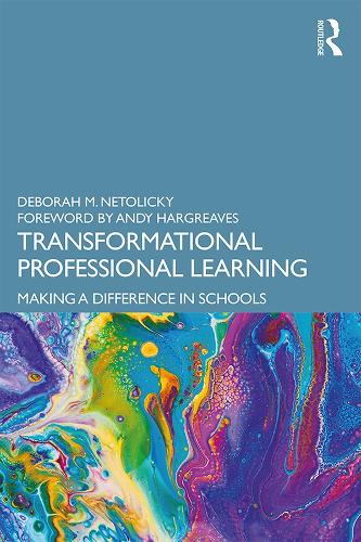 Паперова книга «Transformational Professional Learning: Making a Difference in Schools», автор Дебора М. Нетолікі - фото №1