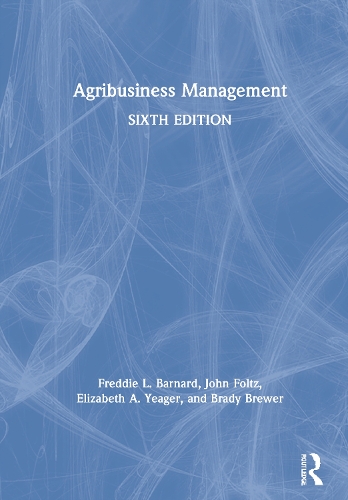 Паперова книга «Agribusiness Management», авторів Брейді Брюер, Елізабет А. Єгер, Фредді Л. Барнард, Джон Фольц - фото №1