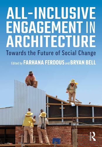 Бумажная книга «All-Inclusive Engagement in Architecture: Towards the Future of Social Change» - фото №1