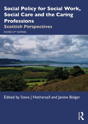 Бумажная книга «Social Policy for Social Work, Social Care and the Caring Professions: Scottish Perspectives» - фото №1