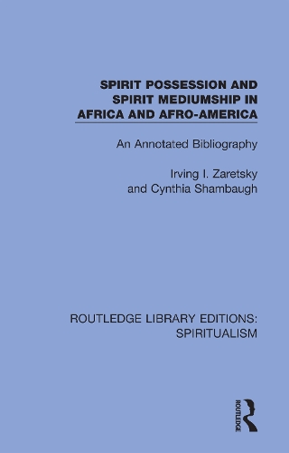 Бумажная книга «Spirit Possession and Spirit Mediumship in Africa and Afro-America: An Annotated Bibliography» - фото №1
