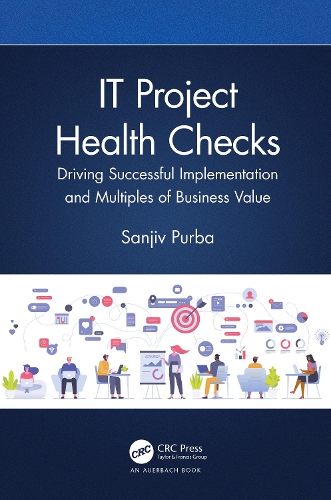 [object Object] «IT Project Health Checks: Driving Successful Implementation and Multiples of Business Value», автор Санджив Пурба - фото №1