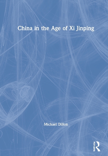 Бумажная книга «China in the Age of Xi Jinping», автор Майкл Диллон - фото №1