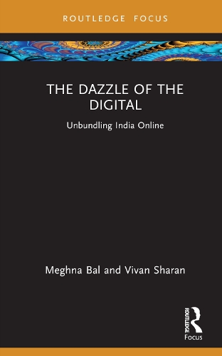 Бумажная книга «The Dazzle of the Digital: Unbundling India Online», авторов Мегна Бал, Виван Шаран - фото №1