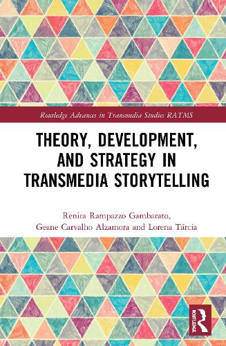 Паперова книга «Theory, Development, and Strategy in Transmedia Storytelling», авторів Джин Карвальо Альзамора, Лорена Тарча, Реніра Рампаццо Гамбарато - фото №1