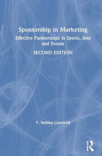 Паперова книга «Sponsorship in Marketing: Effective Partnerships in Sports, Arts and Events», автор Т. Беттіна Корнуелл - фото №1
