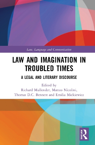 Бумажная книга «Law and Imagination in Troubled Times: A Legal and Literary Discourse» - фото №1