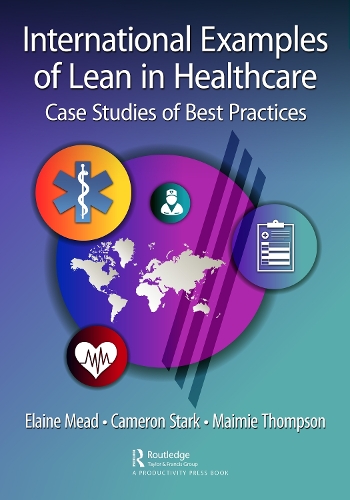 Паперова книга «International Examples of Lean in Healthcare: Case Studies of Best Practices» - фото №1