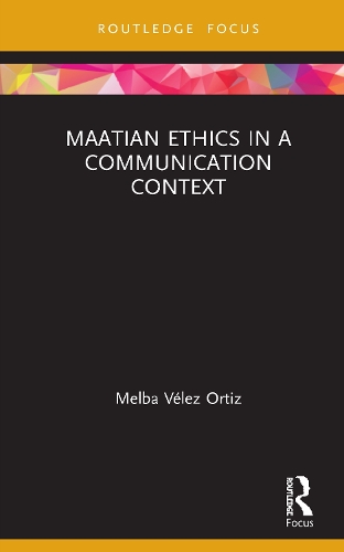 Бумажная книга «Maatian Ethics in a Communication Context», автор Мелба Велес Ортис - фото №1