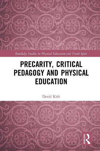 Бумажная книга «Precarity, Critical Pedagogy and Physical Education», автор Дэвид Кирк - фото №1