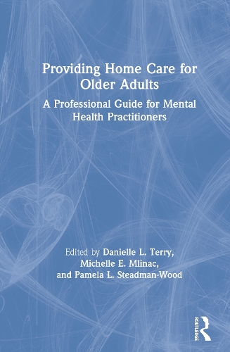 Бумажная книга «Providing Home Care for Older Adults: A Professional Guide for Mental Health Practitioners» - фото №1