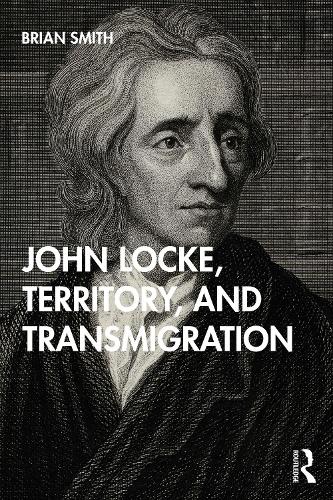 Бумажная книга «John Locke, Territory, and Transmigration», автор Брайан Смит - фото №1