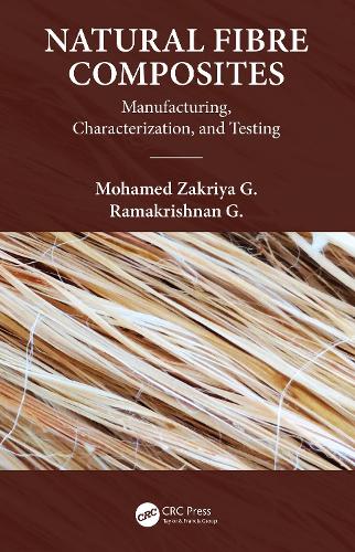 Бумажная книга «Natural Fiber Composites: Manufacturing, Characterization and Testing», авторов Г. Мохамед Закрия, Г. Рамакришнан - фото №1