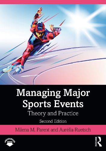 Бумажная книга «Managing Major Sports Events: Theory and Practice», авторов Аурелия Рютш, Милена М. Парент - фото №1