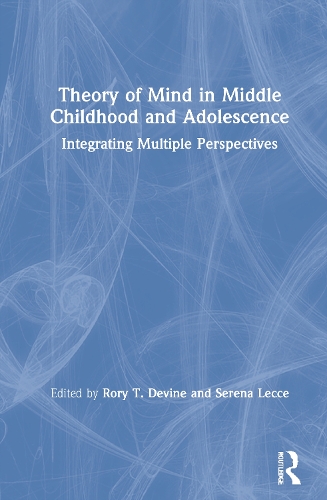 Бумажная книга «Theory of Mind in Middle Childhood and Adolescence: Integrating Multiple Perspectives» - фото №1
