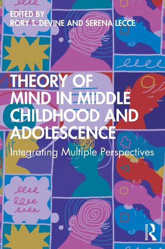 Бумажная книга «Theory of Mind in Middle Childhood and Adolescence: Integrating Multiple Perspectives» - фото №1