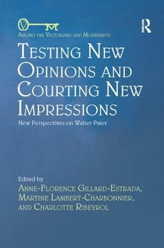 Бумажная книга «Testing New Opinions and Courting New Impressions: New Perspectives on Walter Pater» - фото №1