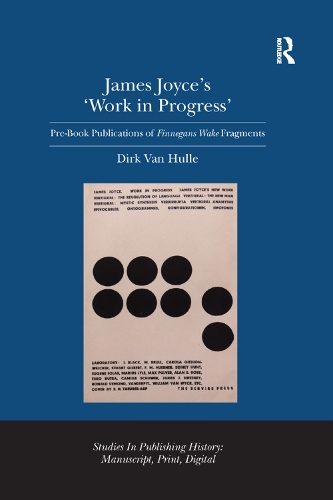 Паперова книга «James Joyce's 'Work in Progress': Pre-Book Publications of Finnegans Wake Fragments», автор Дірк Ван Халле - фото №1