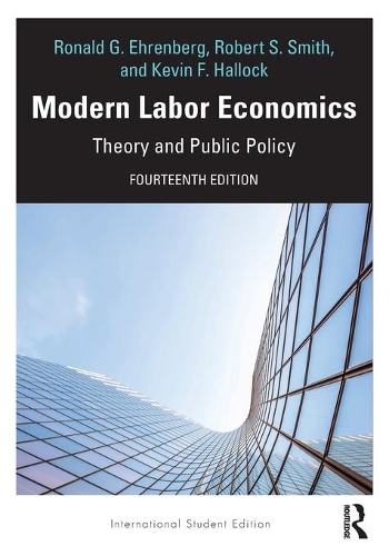 Бумажная книга «Modern Labor Economics: Theory and Public Policy - International Student Edition», автор Кевин Хэллок - фото №1
