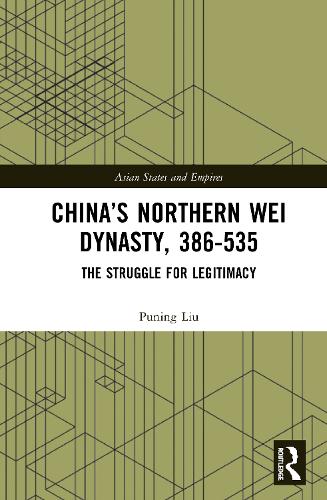 Паперова книга «China’s Northern Wei Dynasty, 386-535: The Struggle for Legitimacy», автор Пунінг Лю - фото №1