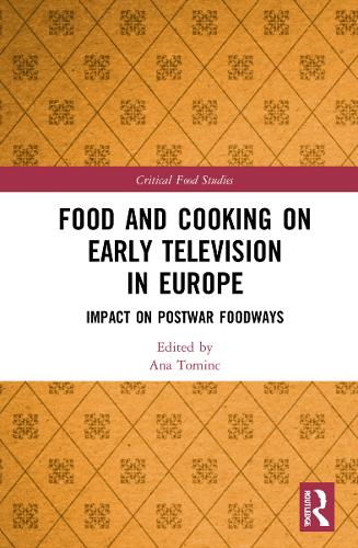 Бумажная книга «Food and Cooking on Early Television in Europe: Impact on Postwar Foodways» - фото №1