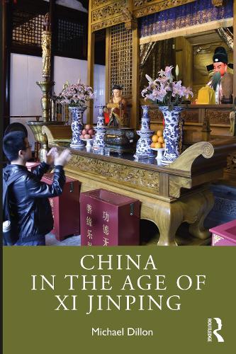Бумажная книга «China in the Age of Xi Jinping», автор Майкл Диллон - фото №1