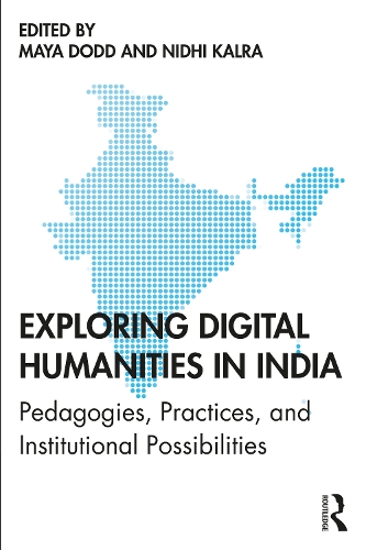 Бумажная книга «Exploring Digital Humanities in India: Pedagogies, Practices, and Institutional Possibilities» - фото №1