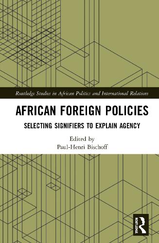 Бумажная книга «African Foreign Policies: Selecting Signifiers to Explain Agency» - фото №1