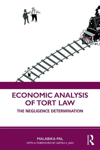 Бумажная книга «Economic Analysis of Tort Law: The Negligence Determination», автор Малабика Пал - фото №1