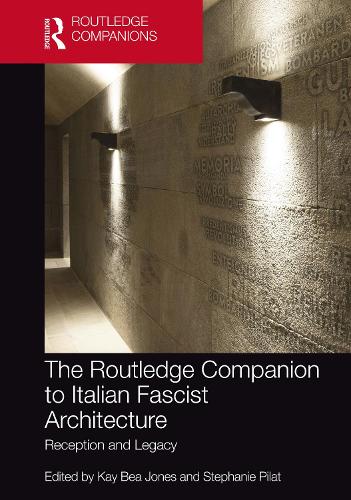 Паперова книга «The Routledge Companion to Italian Fascist Architecture: Reception and Legacy» - фото №1