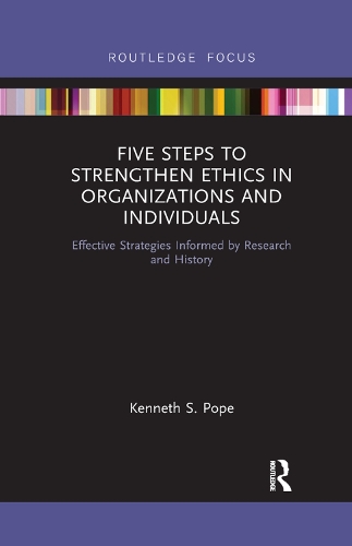 Бумажная книга «Five Steps to Strengthen Ethics in Organizations and Individuals: Effective Strategies Informed by Research and History», автор Кеннет С. Поуп - фото №1