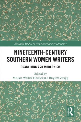 Паперова книга «Nineteenth-Century Southern Women Writers: Grace King and Modernism» - фото №1